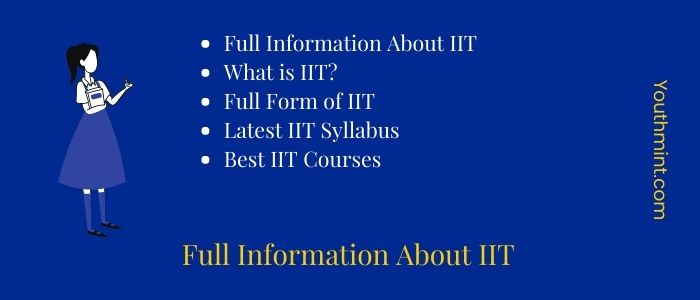 Full Information About IIT