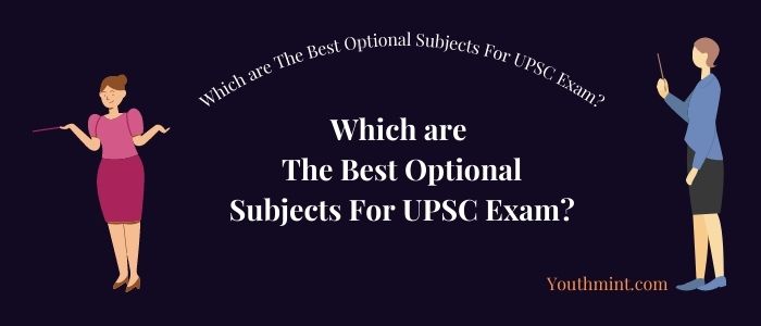 Best Optional Subjects for UPSC