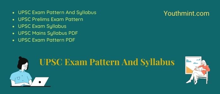 UPSC Exam Pattern and Syllabus