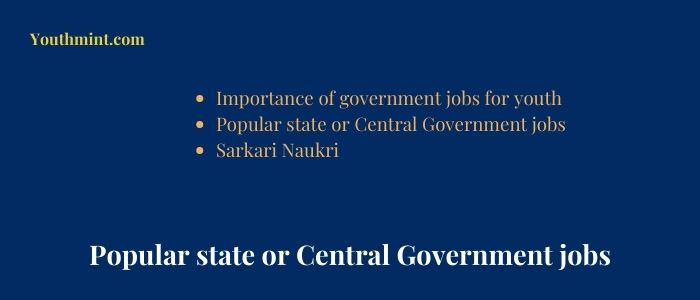Popular state or Central Government jobs
