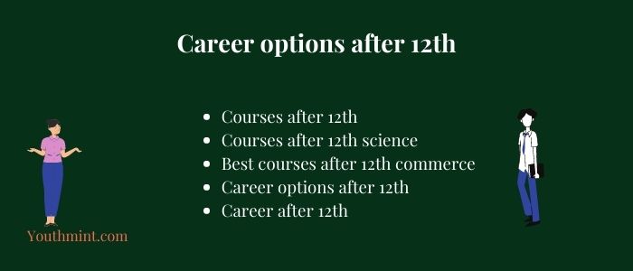 Career options after 12th