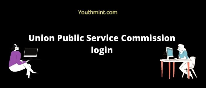 Union Public Service Commission login