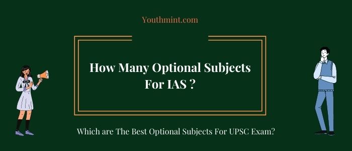 How Many Optional Subjects For IAS
