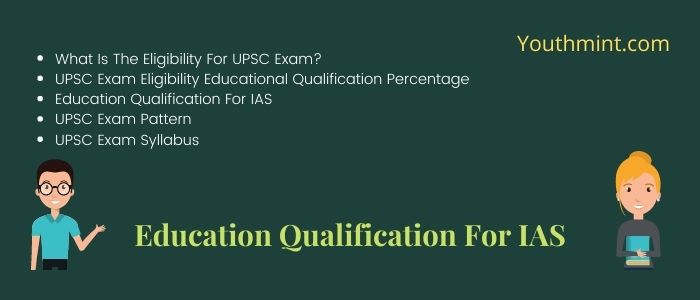 Education Qualification for IAS