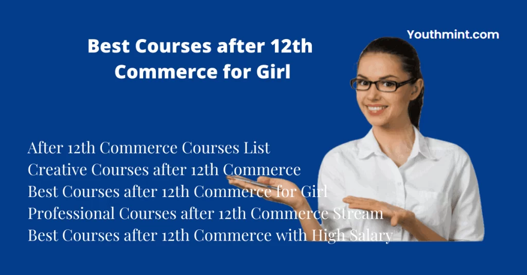 Best Courses after 12th Commerce for Girl Students