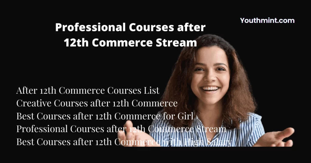 Professional Courses after 12th Commerce Stream for Girl Students
