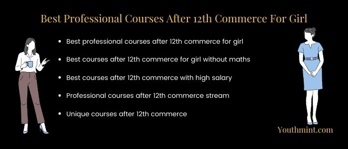 best professional courses after 12th commerce for girl