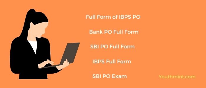 SBI PO Full Form