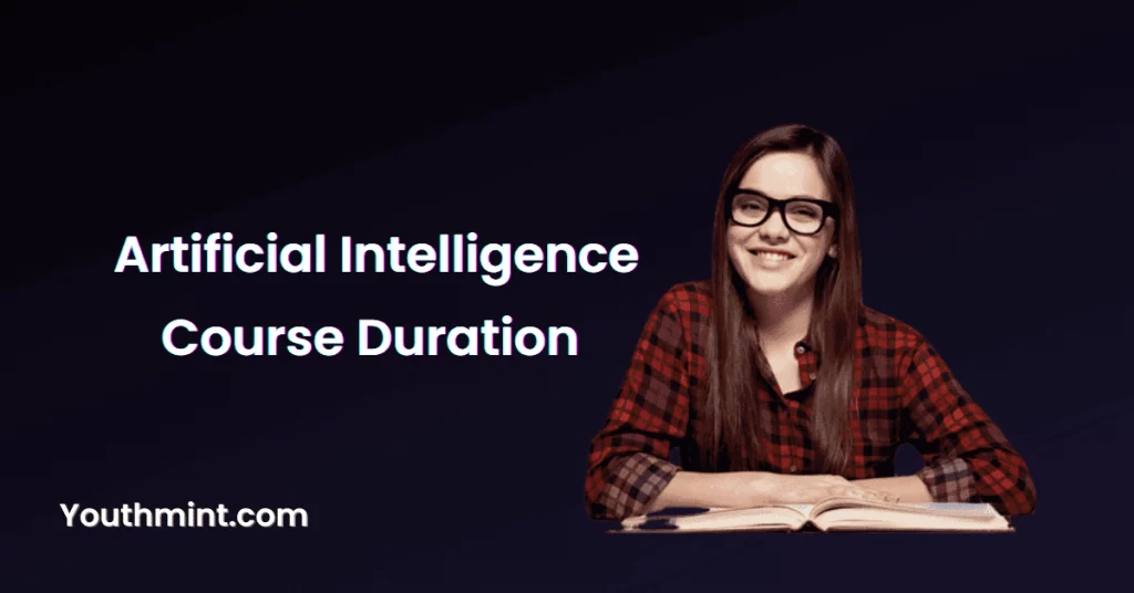 Artificial Intelligence Course Duration