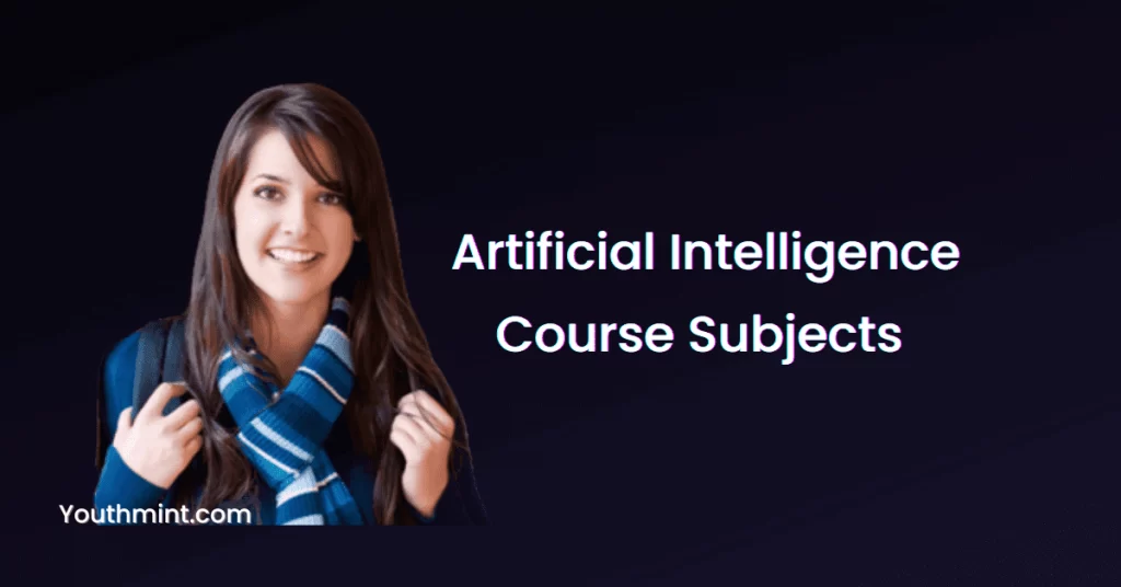 Artificial Intelligence Course Subjects
