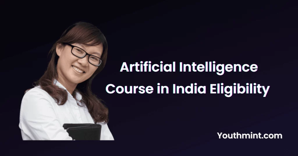 Artificial Intelligence Course in India Eligibility