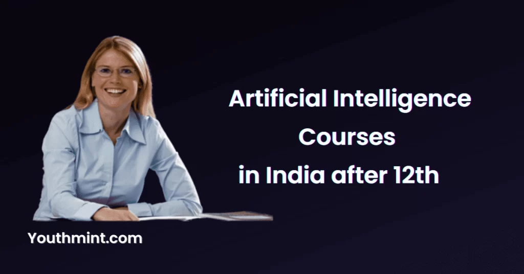Artificial Intelligence Courses in India after 12th