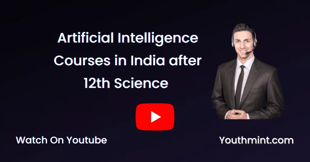 Artificial Intelligence Courses in India after 12th Science-01
