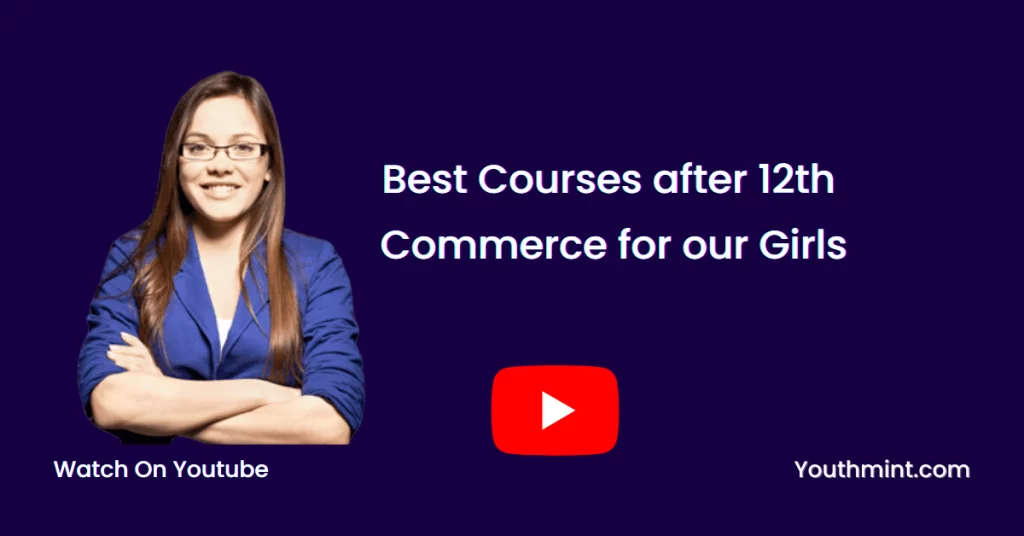 Best Courses after 12th Commerce for Girl