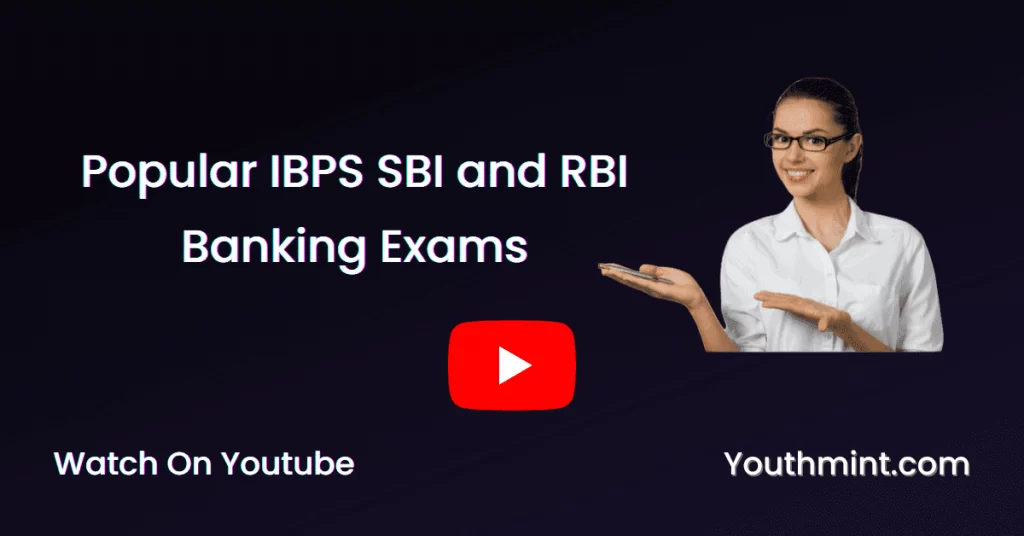 Popular IBPS SBI and RBI Banking Exams