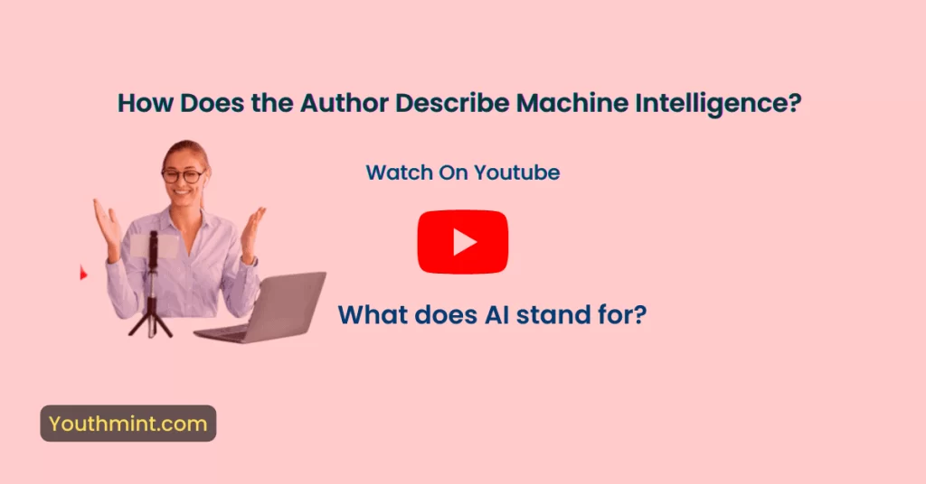 How Does the Author Describe Machine Intelligence?-1-1