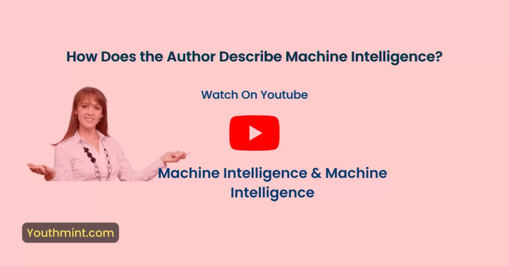 How Does the Author Describe Machine Intelligence-1-2?