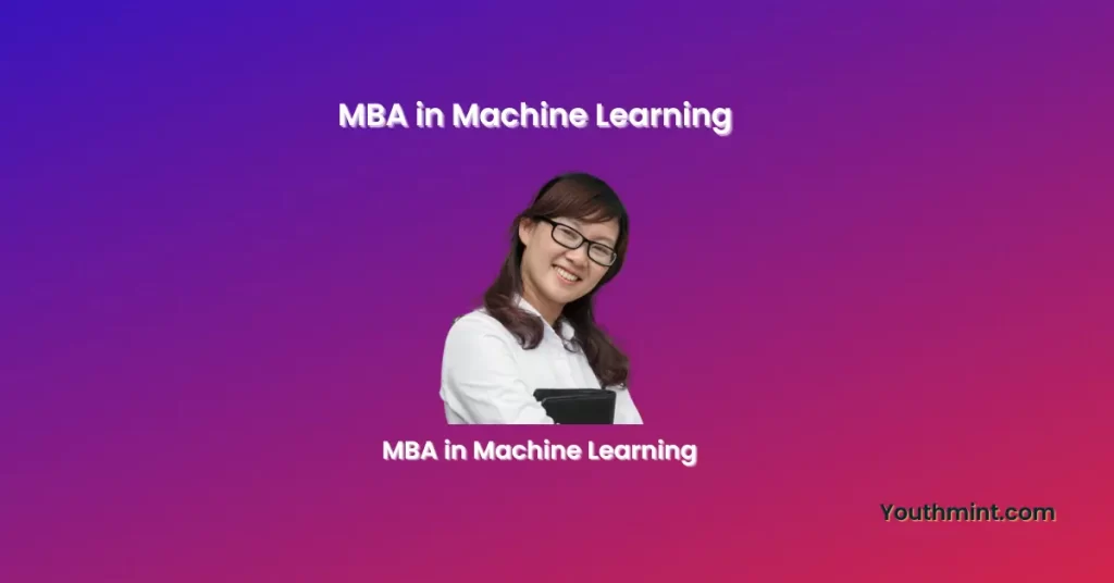 MBA in Machine Learning -1