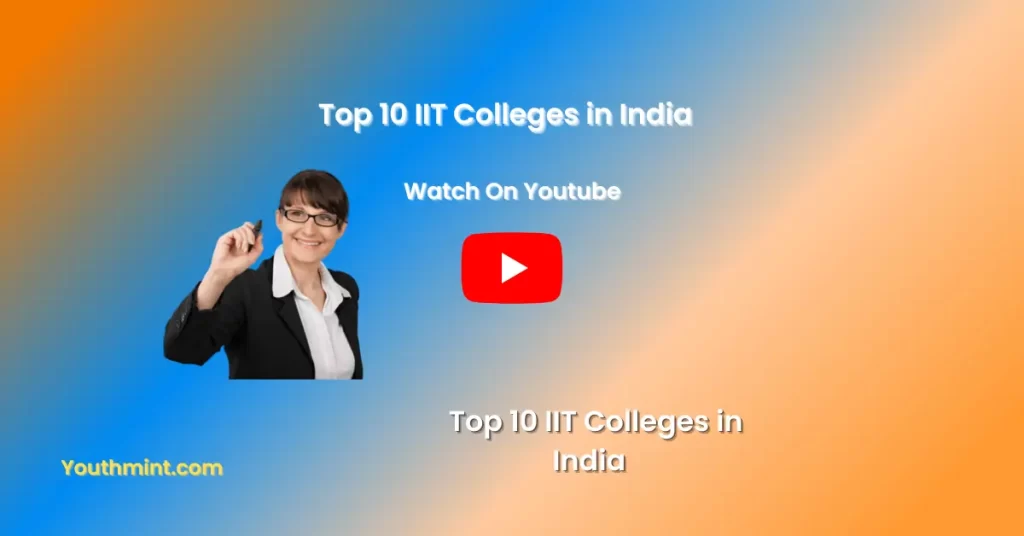 Top 10 IIT Colleges in India-1