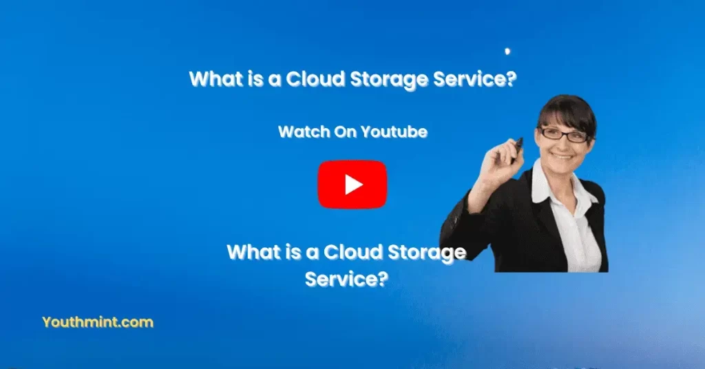 What is a Cloud Storage Service-1?
