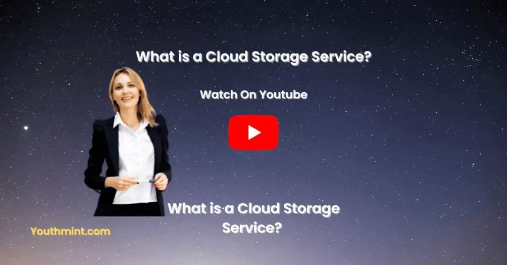 What is a cloud storage service?