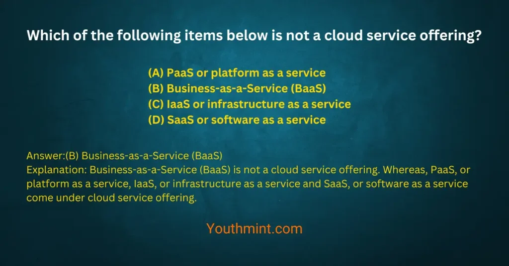 Which of the following items below is not a cloud service offering?